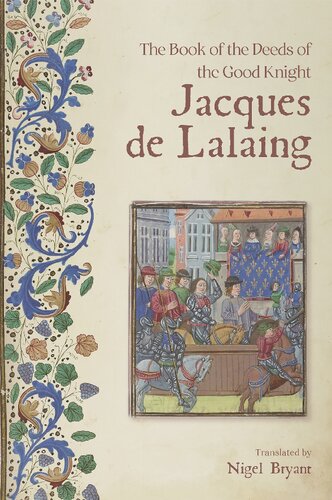 The Book of the Deeds of the Good Knight Jacques De Lalaing