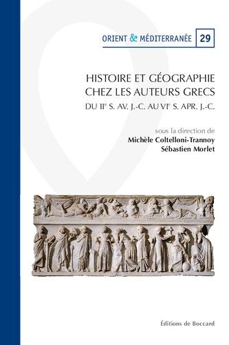 Histoire et géographie chez les auteurs grecs du IIe siècle avant J-C au VIe siècle après J-C