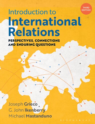 Introduction to International Relations: Perspectives, Connections and Enduring Questions