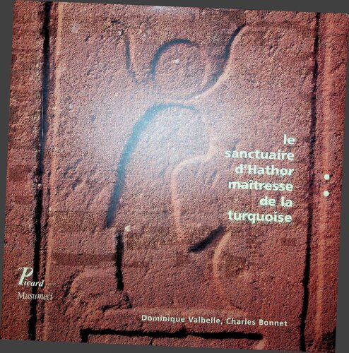 Le sanctuaire d'Hathor, maîtresse de la turquoise: Sérabit el-Khadim au Moyen Empire