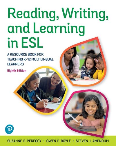 Reading, Writing, and Learning in ESL: A Resource Book for Teaching K–12 Multilingual Learners (Eighth Edition)