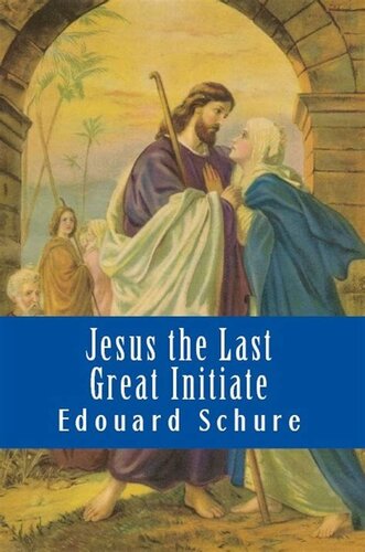Jesus, the Last Great Initiate