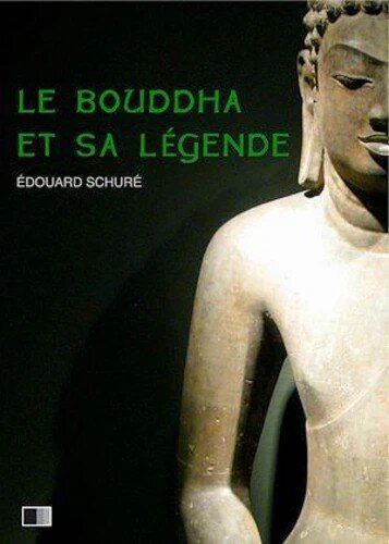 Le Bouddha et sa légende