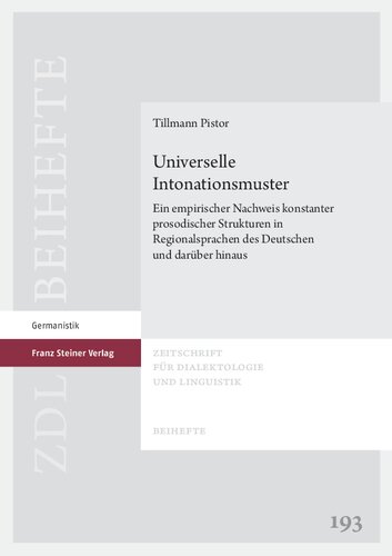 Universelle Intonationsmuster: Ein empirischer Nachweis konstanter prosodischer Strukturen in Regionalsprachen des Deutschen und darüber hinaus