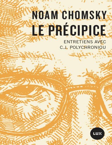 Le précipice: Entretiens avec C.J. Polychroniou