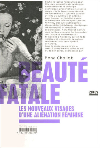 Beauté fatale. Les nouveaux visages d'une aliénation féminine