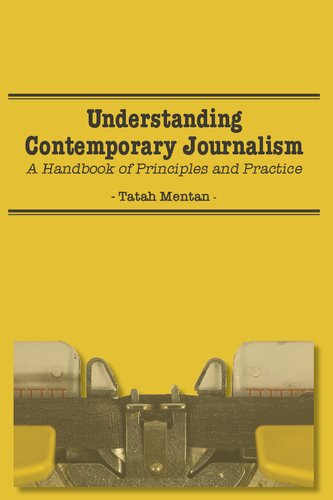 Understanding Contemporary Journalism: A Handbook of Principles and Practice