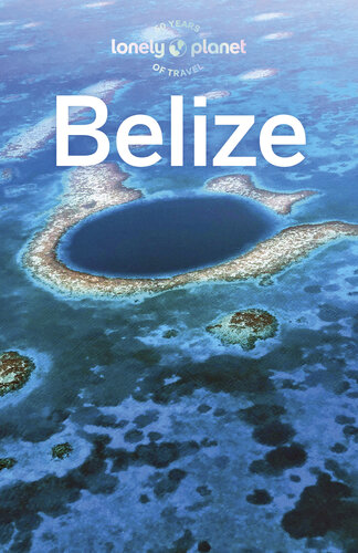 Lonely Planet Belize 9 (Travel Guide)