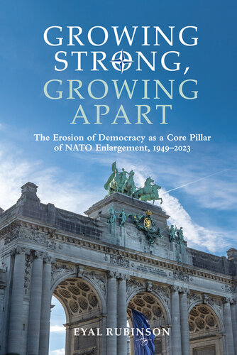 Growing Strong, Growing Apart: The Erosion of Democracy as a Core Pillar of NATO Enlargement, 1949-2023