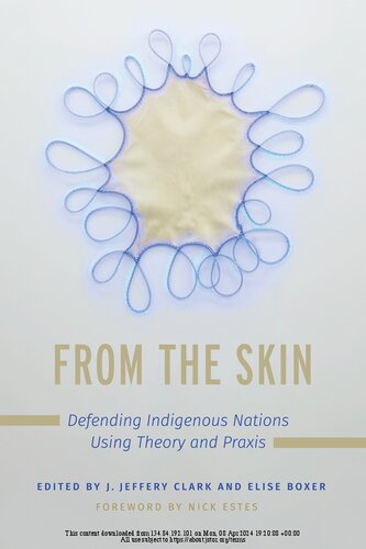 From the Skin: Defending Indigenous Nations Using Theory and Praxis