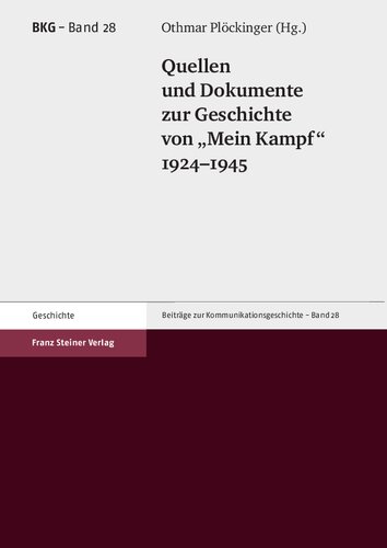 Quellen und Dokumente zur Geschichte von „Mein Kampf“ 1924–1945