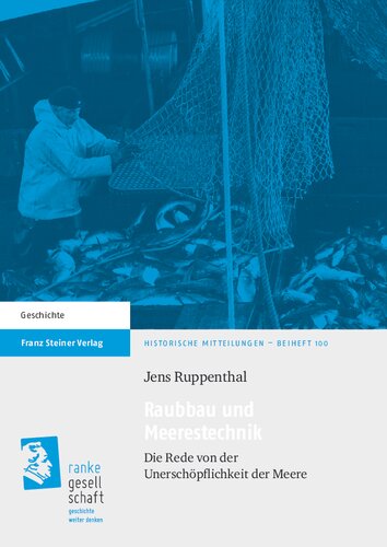 Raubbau und Meerestechnik: Die Rede von der Unerschöpflichkeit der Meere