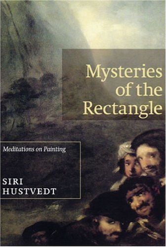 Mysteries of the Rectangle: Essays on Painting