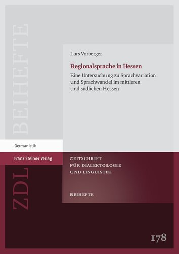 Regionalsprache in Hessen: Eine Untersuchung zu Sprachvariation und Sprachwandel im mittleren und südlichen Hessen