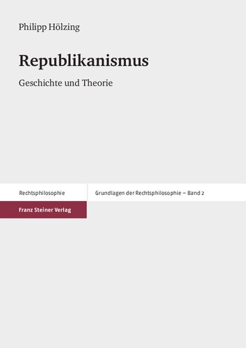 Republikanismus: Geschichte und Theorie