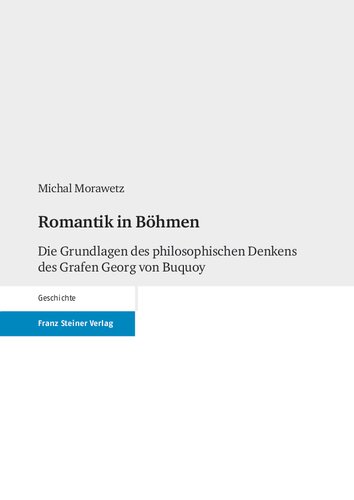 Romantik in Böhmen: Die Grundlagen des philosophischen Denkens des Grafen Georg von Buquoy