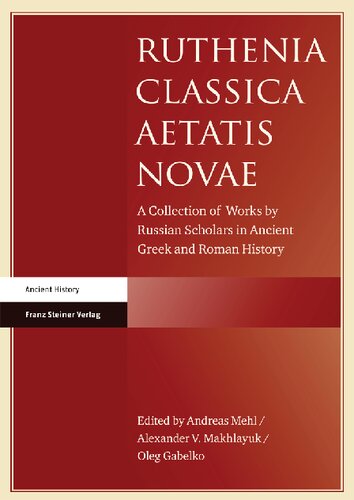 Ruthenia Classica Aetatis Novae: A Collection of Works by Russian Scholars in Ancient Greek and Roman History