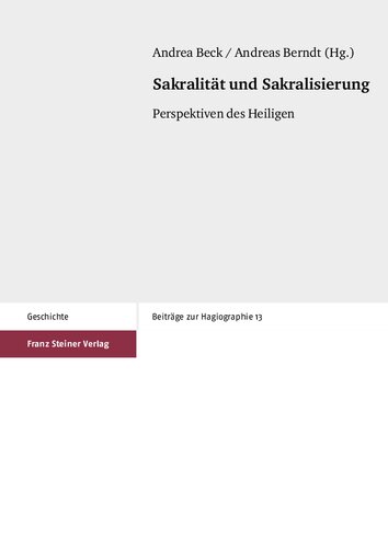 Sakralität und Sakralisierung: Perspektiven des Heiligen