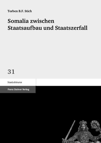 Somalia zwischen Staatsaufbau und Staatszerfall