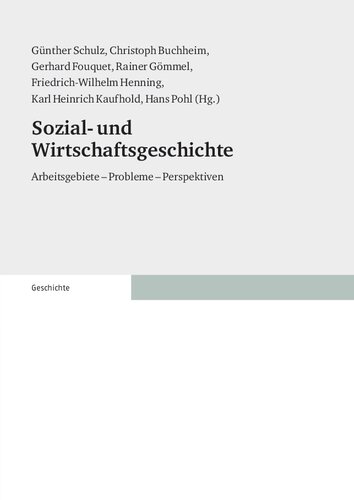 Sozial- und Wirtschaftsgeschichte: Arbeitsgebiete – Probleme – Perspektiven