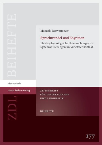 Sprachwandel und Kognition: Elektrophysiologische Untersuchungen zu Synchronisierungen im Varietätenkontakt