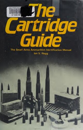 The Cartridge Guide: The Small Arms Ammunition Identification Manual