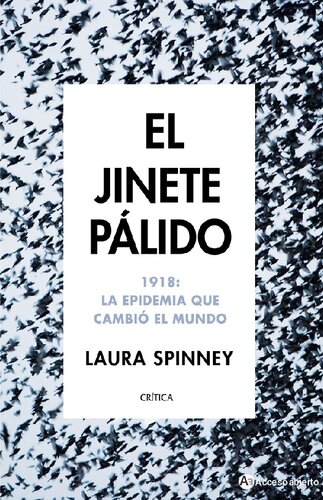 El jinete pálido. 1918: La epidemia que cambió el mundo