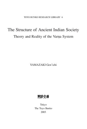 The Structure of Ancient Indian Society: Theory and Reality of the Varṇa System