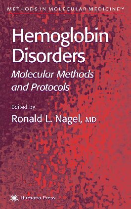 Hemoglobin Disorders: Molecular Methods and Protocols (Methods in Molecular Medicine, Vol. 82)