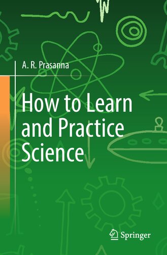 How to Learn and Practice Science