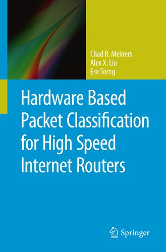 Hardware Based Packet Classification for High Speed Internet Routers