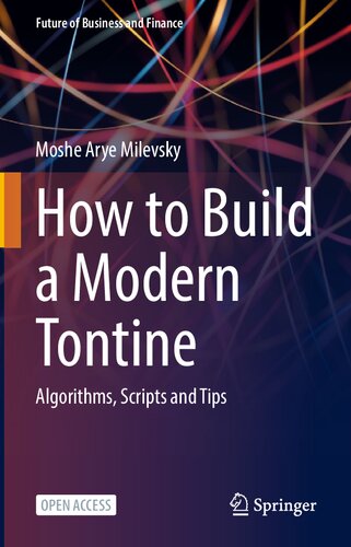 How to Build a Modern Tontine: Algorithms, Scripts and Tips (Future of Business and Finance)