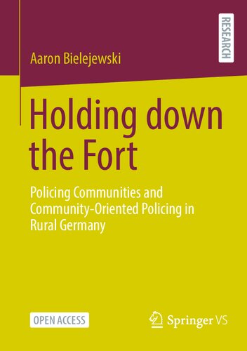 Holding down the Fort: Policing Communities and Community-Oriented Policing in Rural Germany