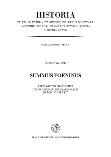 Summus Poeninus: Beiträge zur Geschichte des Großen St. Bernhard-Passes in römischer Zeit