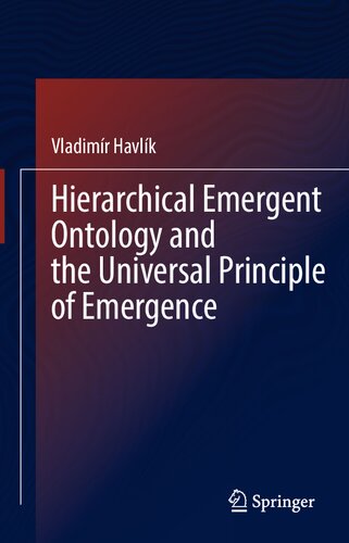 Hierarchical Emergent Ontology and the Universal Principle of Emergence