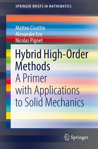Hybrid High-Order Methods: A Primer with Applications to Solid Mechanics (SpringerBriefs in Mathematics)