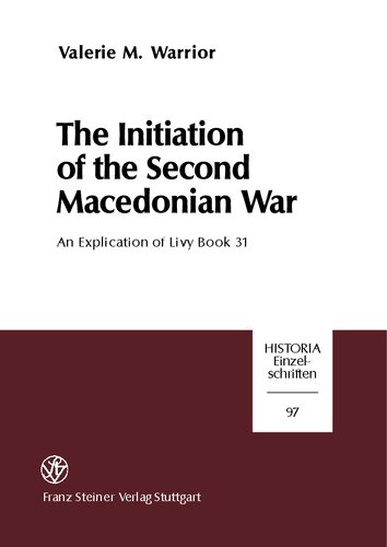 The Initiation of the Second Macedonian War: An Explication of Livy Book 31