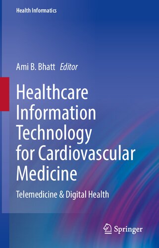 Healthcare Information Technology for Cardiovascular Medicine: Telemedicine & Digital Health (Health Informatics)