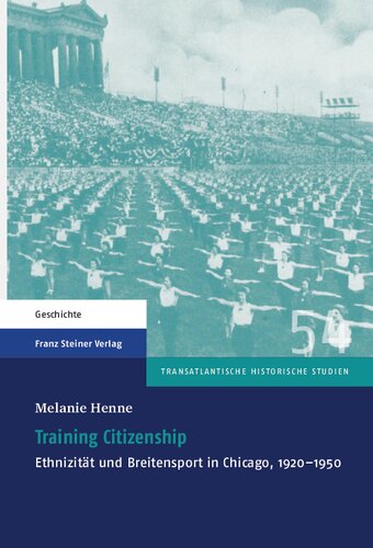 Training Citizenship: Ethnizität und Breitensport in Chicago, 1920–1950