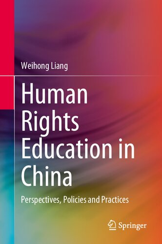 Human Rights Education in China: Perspectives, Policies and Practices