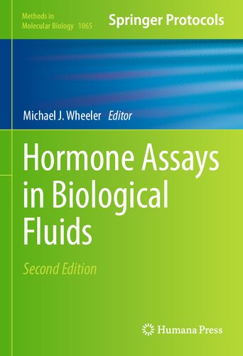 Hormone Assays in Biological Fluids (Methods in Molecular Biology, 1065)