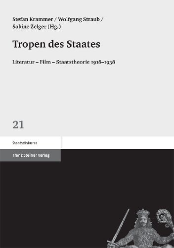 Tropen des Staates: Literatur – Film – Staatstheorie 1918–1938
