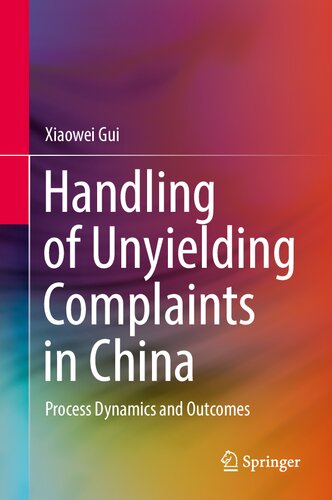 Handling of Unyielding Complaints in China: Process Dynamics and Outcomes