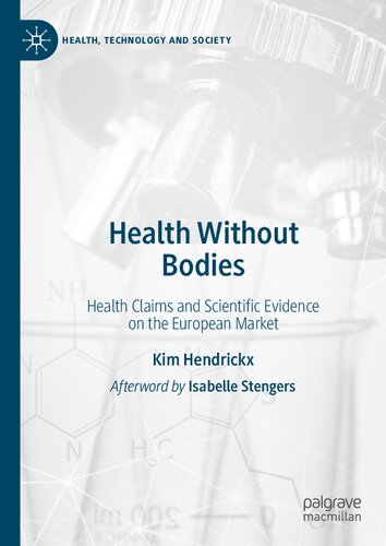 Health Without Bodies: Health Claims and Scientific Evidence on the European Market (Health, Technology and Society)