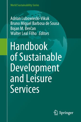 Handbook of Sustainable Development and Leisure Services (World Sustainability Series)