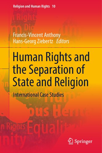 Human Rights and the Separation of State and Religion: International Case Studies (Religion and Human Rights, 10)
