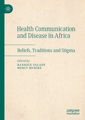 Health Communication and Disease in Africa: Beliefs, Traditions and Stigma