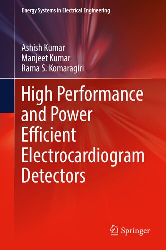 High Performance and Power Efficient Electrocardiogram Detectors (Energy Systems in Electrical Engineering)