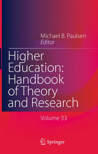 Higher Education: Handbook of Theory and Research: Published under the Sponsorship of the Association for Institutional Research (AIR) and the ... Handbook of Theory and Research, 33)