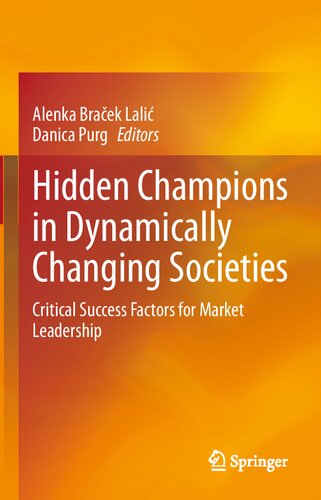 Hidden Champions in Dynamically Changing Societies: Critical Success Factors for Market Leadership